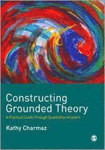 Constructing Grounded Theory; Kathy Charmaz; 2006