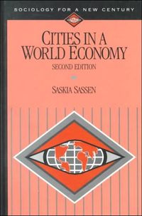 Cities in a World Economy; Sassen Saskia; 2000