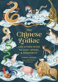The Chinese Zodiac; Aaron Hwang; 2022