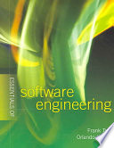 Essentials of Software Engineering; Frank Tsui, Orlando Karam; 2006