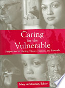 Caring for the Vulnerable; De Chesnay Mary; 2004