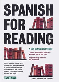 Spanish for Reading: A Self-Instructional CourseBarron's Foreign Language Guides; Fabiola Franco, Karl C. Sandberg; 0