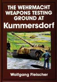 The Wehrmacht Weapons Testing Ground At Kummersdorf; Wolfgang Fleischer; 1997