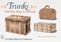 Trunks, Traveling Bags, And Satchels; Roseann Ettinger; 1998