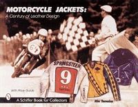 Motorcycle Jackets : A Century of Leather Design; Rin Tanaka; 2000