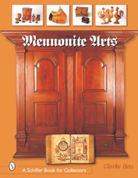 Mennonite arts; Clarke Hess; 2001