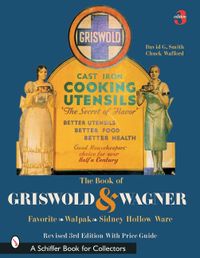 The Book Of Griswold & Wagner; David G. Smith; 2003