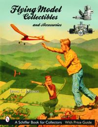 Flying models collectibles & accessories; James C. Johnson; 2004
