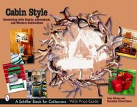 Cabin Style: Decorating With Rustic, Adirondack, And Western; Dian Zillner; 2004