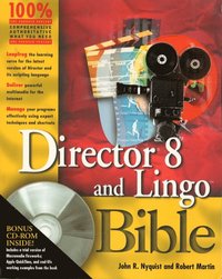 Director? 8 and LingoTM Bible; John R. Nyquist, Robert Martin; 2000