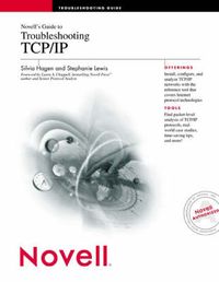 Novell's Guide to Troubleshooting TCP/IP; Philip Lewis; 1999