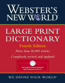 Webster's New WorldTM Large Print Dictionary; Michael E. Agnes; 2004
