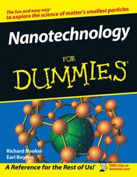 Nanotechnology For Dummies; Richard D.Booker; 2005