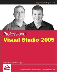 Professional Visual Studio 2005; Andrew Parsons; 2006