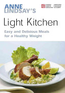 Anne Lindsay's Light Kitchen; Eli-Anne Skaug (red.), Susan Gedutis Lindsay; 2013