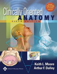 Clinically Oriented Anatomy; Keith L. Moore; 2005