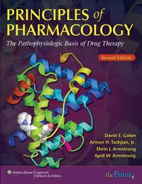 Principles of Pharmacology; David E. Golan; 2007