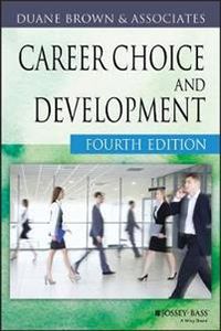 Career Choice and Development; Duane Brown; 2002