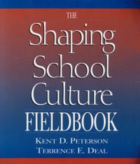 Shaping School Culture Set (contains book and fieldbook); Terrence E. Deal; 2003