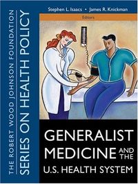 Generalist Medicine and the U.S. Health System; Margareta Bäck-Wiklund; 2004