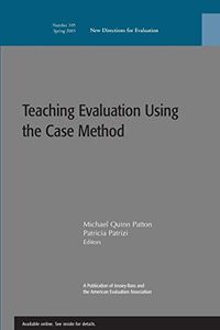 Teaching Evaluation Using the Case Method: New Directions for Evaluation, N; Oddbjörn Evenshaug; 2005