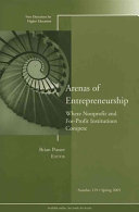 Arenas of Entrepreneurship: Where Nonprofit and For-Profit Institutions Com; Lennart Hellström; 2005