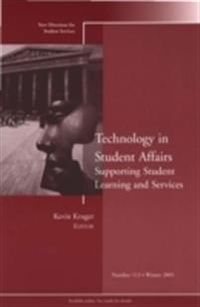 Technology in Student Affairs: Supporting Student Learning and Services; Sigurd Hansson; 2006