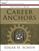 Career Anchors: Facilitator's Guide Package; Edgar H. Schein; 2006