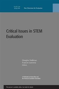Critical Issues in STEM Evaluation: New Directions for Evaluation, No.109; Oddbjörn Evenshaug; 2006