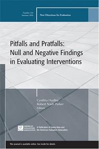 Pitfalls and Pratfalls: Null and Negative Findings in Evaluating Interventi; Oddbjörn Evenshaug; 2006