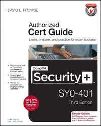 CompTIA Security+ SY0-401 Cert Guide, Deluxe Edition; David L Prowse; 2014