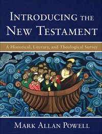 Introducing the New Testament; Powell Mark Allan; 2009