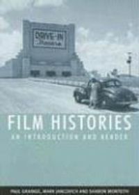 Film Histories; Paul Grainge; 2007