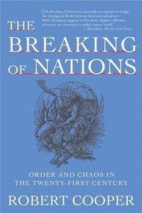 The Breaking of Nations; Robert Cooper; 2004