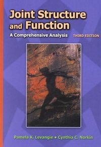 Joint structure and function: A comprehensive analysis; Pamela K. Levangie; 2001