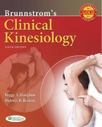 Brunnstrom's Clinical Kinesiology 6e; Peggy A Houghlum; 2011