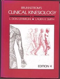 Brunnstrom's Clinical Kinesiology; Signe Brunnstrom, L. Don Lehmkuhl, Laura K. Smith; 1983