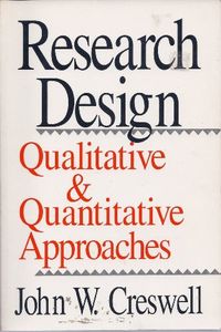 Research Design; Creswell John W.; 1994