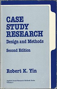 Case Study Research; Robert K Yin; 1994