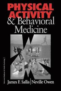 Physical Activity and Behavioral Medicine; James F Sallis; 1998