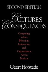 Culture's Consequences; Geert Hofstede; 2001