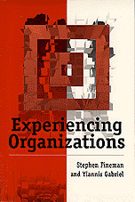 Experiencing Organizations; Stephen Fineman; 1996