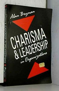 Charisma and leadership in organizations; Alan Bryman; 0