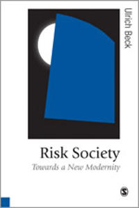 Risk Society; Ulrich Beck; 1992