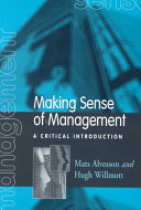 Making Sense of Management: A Critical Introduction; Mats Alvesson, Hugh Willmott; 1996