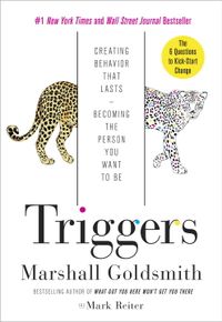 Triggers; Marshall Goldsmith; 2015