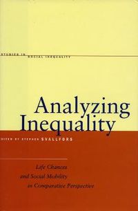 Analyzing Inequality; Stefan Svallfors; 2005