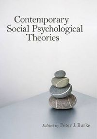Contemporary Social Psychological Theories; Peter J Burke; 2006