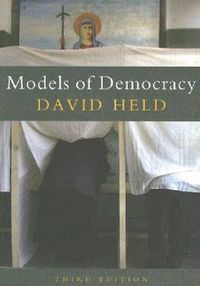 Models of Democracy; David Held; 2006