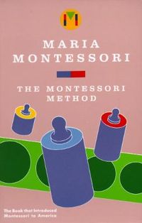 Montessori Method; Maria Montessori; 1988